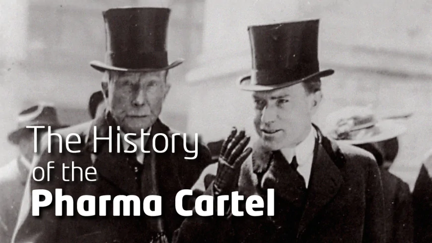 The History of the Pharma Cartel (1911–1963)
